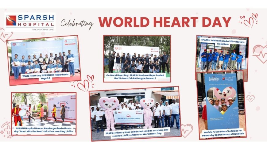 Community, Doctors, and Patients Join Hands as SPARSH Hospitals Leads the Beat for Heart Health