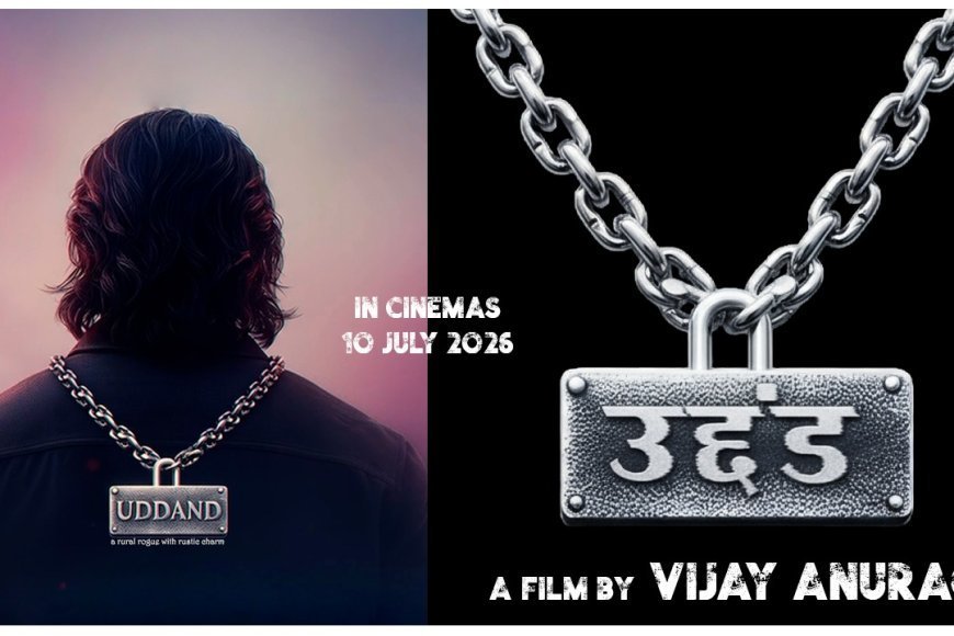 The Motion Poster  of the anurag sharma’s film 'Uddand' released  “Badmash to hum kal bhi nahi the, Uddand aaj bhi hain